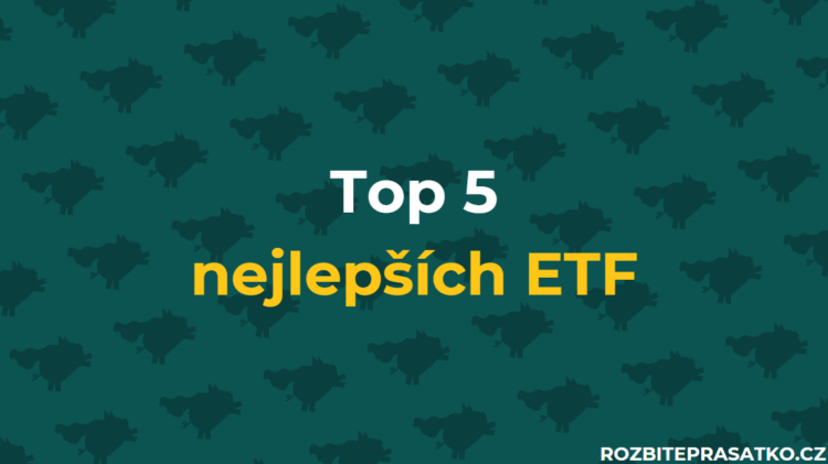 top 5 nejlepších ETF