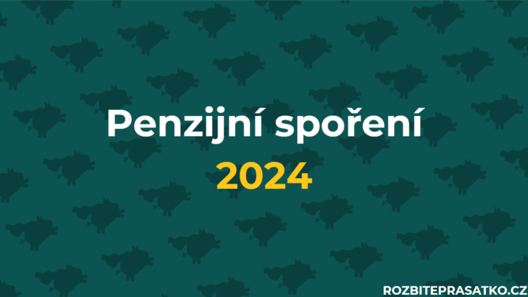 penzijní spoření 2024