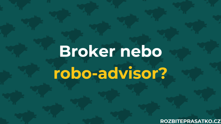 broker nebo robo-advisor