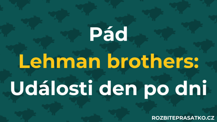 pád lehman brothers den po dni