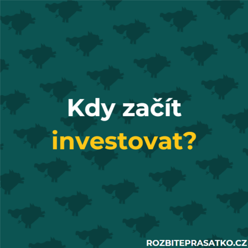 kdy začít investovat