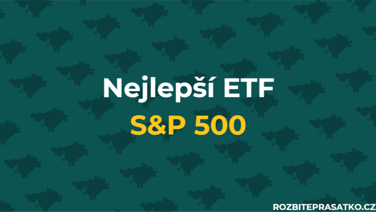 Nejlepší ETF S&P 500