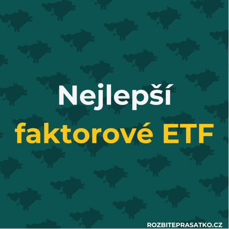 Nejlepší faktorové ETF