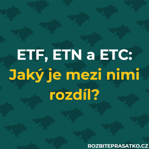 ETF, ETN a ETC